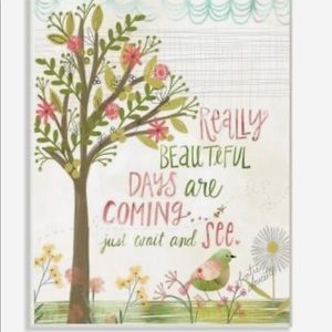 Really Beautiful Days Are Coming